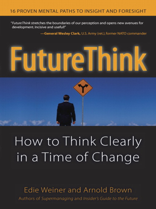 Title details for FutureThink by Edie Weiner - Available